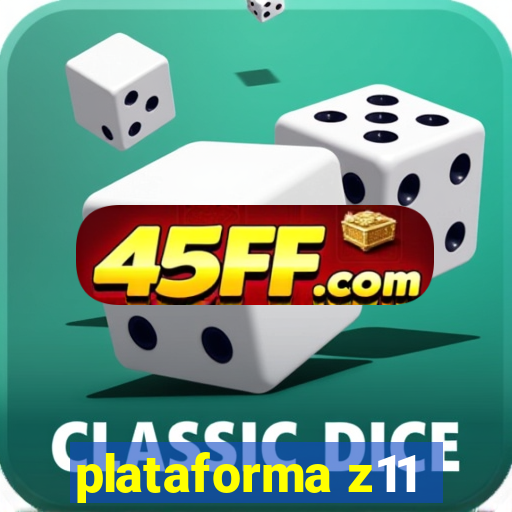 plataforma z11